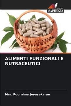 ALIMENTI FUNZIONALI E NUTRACEUTICI - Jeyasekaran, Mrs. Poornima