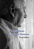 Münchens verspätete Hymnen