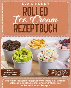 Rolled Ice Cream Rezeptbuch - Lindner, Eva