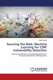 Securing the Web: Machine Learning for CSRF Vulnerability Detection
