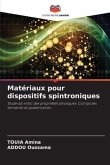 Matériaux pour dispositifs spintroniques