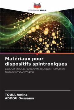 Matériaux pour dispositifs spintroniques - Amina, TOUIA;Oussama, ADDOU