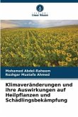 Klimaveränderungen und ihre Auswirkungen auf Heilpflanzen und Schädlingsbekämpfung