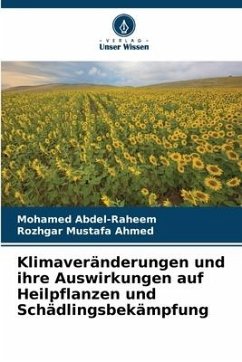 Klimaveränderungen und ihre Auswirkungen auf Heilpflanzen und Schädlingsbekämpfung - Abdel-Raheem, Mohamed;Mustafa Ahmed, Rozhgar