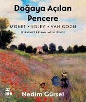 Dogaya Acilan Pencere - Izlenimci Ressamlarin Izinde - Gürsel, Nedim