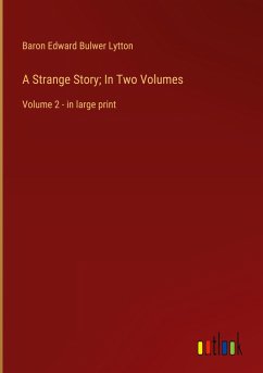 A Strange Story; In Two Volumes