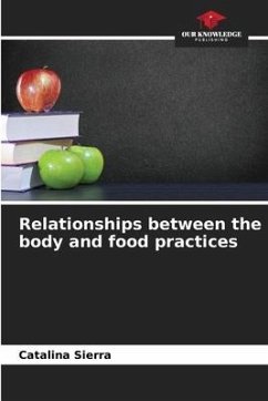 Relationships between the body and food practices - Sierra, Catalina