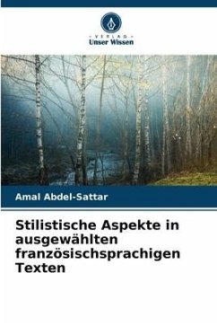 Stilistische Aspekte in ausgewählten französischsprachigen Texten - Abdel-Sattar, Amal