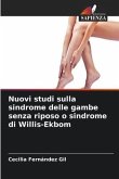 Nuovi studi sulla sindrome delle gambe senza riposo o sindrome di Willis-Ekbom