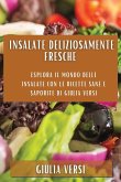 Insalate deliziosamente fresche