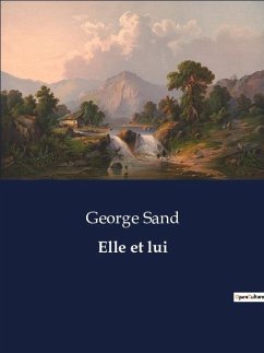 Elle et lui - Sand, George