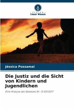 Die Justiz und die Sicht von Kindern und Jugendlichen - Possamai, Jéssica