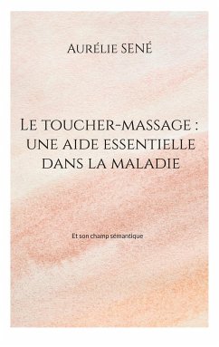 Le toucher-massage : une aide essentielle dans la maladie