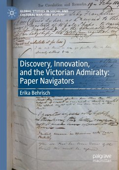 Discovery, Innovation, and the Victorian Admiralty - Behrisch, Erika