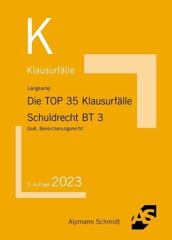 Die TOP 35 Klausurfälle Schuldrecht BT 3 - Langkamp, Tobias