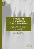 Politics and Journalism in Francophone Africa