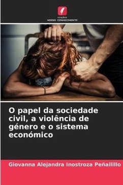 O papel da sociedade civil, a violência de género e o sistema económico - Inostroza Peñailillo, Giovanna Alejandra