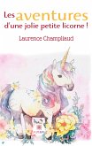 Les aventures d'une jolie petite licorne !