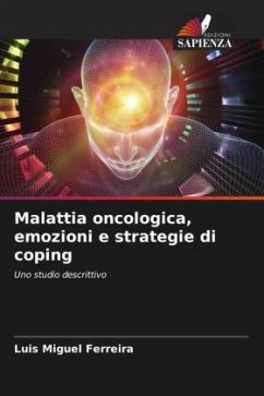 Malattia oncologica, emozioni e strategie di coping - Ferreira, Luis Miguel