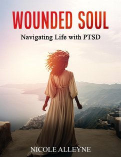 Cover Wounded Soul Navigating Life With PTSD