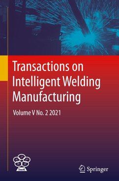 Transactions on Intelligent Welding Manufacturing