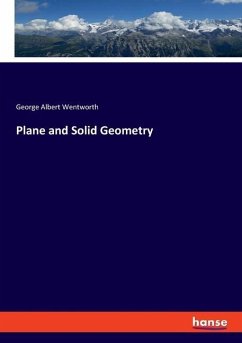 Plane and Solid Geometry - Wentworth, George Albert