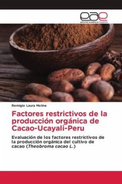 Factores restrictivos de la producción orgánica de Cacao-Ucayali-Peru - Laura Molina, Remigio