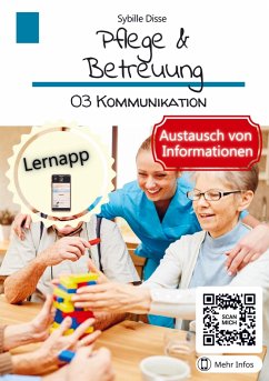 Pflege & Betreuung Band 03: Kommunikation - Disse, Sybille