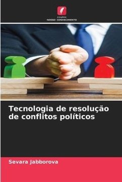 Tecnologia de resolução de conflitos políticos - Jabborova, Sevara