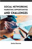 Social Networking Marketing Opportunities and Challenges Social Networking Marketing Opportunities and Challenges