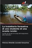 La traiettoria formativa di uno studente di una scuola rurale: