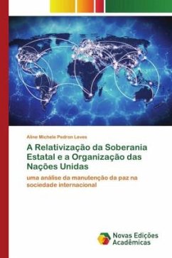 Cover A Relativização da Soberania Estatal e a Organização das Nações Unidas