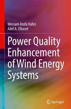 Power Quality Enhancement of Wind Energy Systems - Hafez, Wessam Arafa;Elbaset, Adel A.