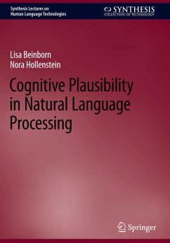 Cognitive Plausibility in Natural Language Processing - Beinborn, Lisa;Hollenstein, Nora