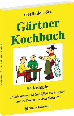 Gärtnerkochbuch - Götz, Gerlinde