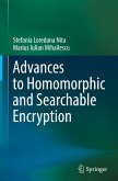 Advances to Homomorphic and Searchable Encryption