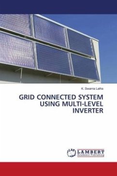 GRID CONNECTED SYSTEM USING MULTI-LEVEL INVERTER - Latha, K. Swarna