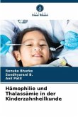 Hämophilie und Thalassämie in der Kinderzahnheilkunde