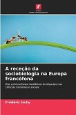 A receção da sociobiologia na Europa francófona