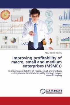 Improving profitability of macro, small and medium enterprises (MSMEs) - Nashiru, Abdul-Mumin