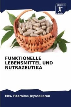 FUNKTIONELLE LEBENSMITTEL UND NUTRAZEUTIKA - Jeyasekaran, Mrs. Poornima