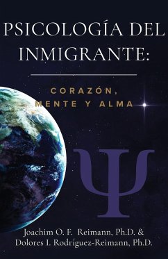 Psicología del Inmigrante - Reimann, Joachim O. F.; Rodríguez-Reimann, Dolores I.