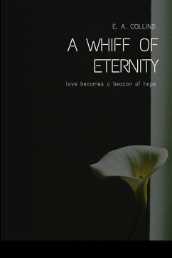 A Whiff of Eternity - E. A, Collins