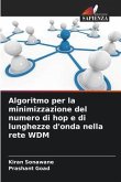 Algoritmo per la minimizzazione del numero di hop e di lunghezze d'onda nella rete WDM
