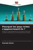 Pourquoi les pays riches s'appauvrissent-ils ?