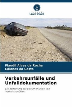 Verkehrsunfälle und Unfalldokumentation - da Rocha, Flaudil Alves;da Costa, Ediones