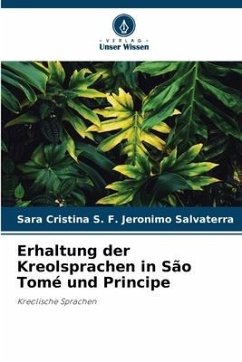 Erhaltung der Kreolsprachen in São Tomé und Principe - S. F. Jeronimo Salvaterra, Sara Cristina