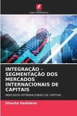 INTEGRAÇÃO - SEGMENTAÇÃO DOS MERCADOS INTERNACIONAIS DE CAPITAIS