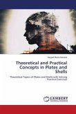 Theoretical and Practical Concepts in Plates and Shells