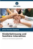 Kinderbetreuung und familiäre Interaktion